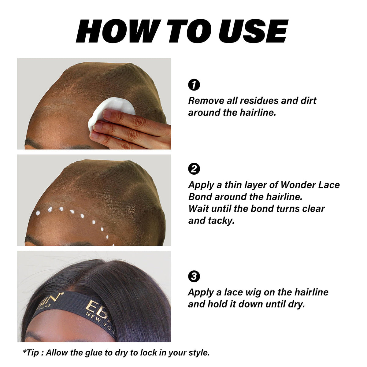 EBIN Wonder Lace Bond, three-step lace wig adhesive application guide
